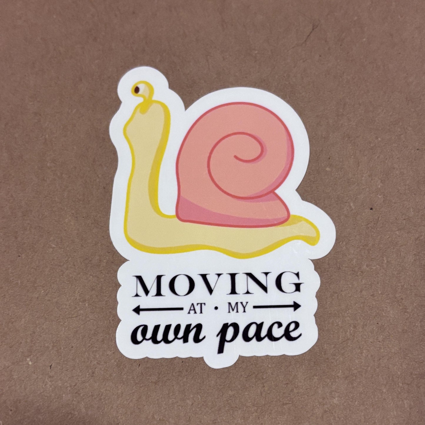 Moving at My Own Pace Sticker | Waterproof Decal for Laptop, Waterbottle, Notebook | Snail Pace | Slow Living