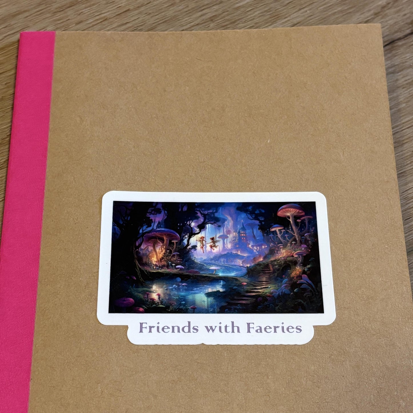 Friends with Faeries Sticker | Waterproof Decal for Laptop, Waterbottle, Notebook | Fairy Kingdom
